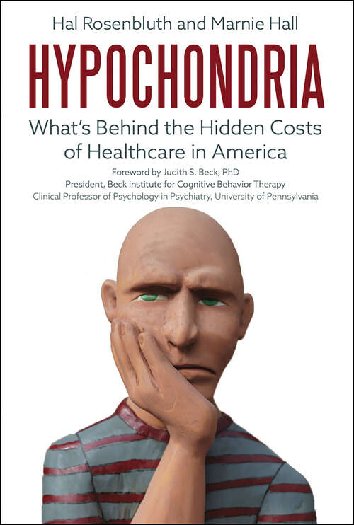Book cover of Hypochondria: What's Behind the Hidden Costs of Healthcare in America