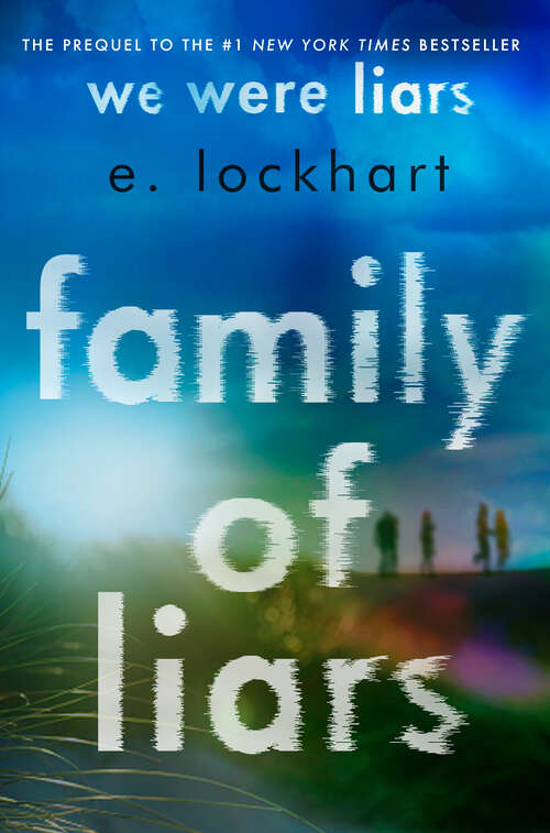 Book cover of Family of Liars: The Prequel to We Were Liars