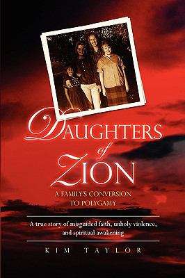 Book cover of Daughters of Zion: A Family's Conversion to Polygamy