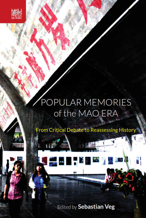 Book cover of Popular Memories of the Mao Era