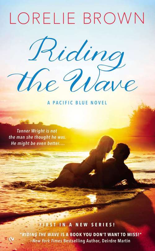 Book cover of Riding the Wave: A Pacific Blue Novel