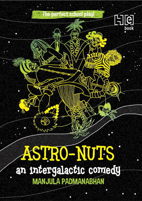 Book cover of Astro-Nuts: An Intergalactic Drama