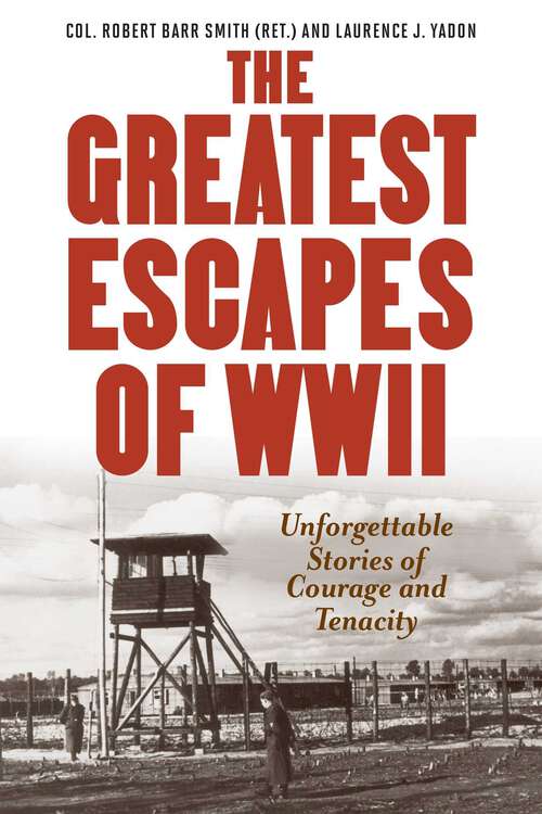 Book cover of Greatest Escapes of World War II