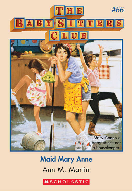 Book cover of The Baby-Sitters Club #66: Maid Mary Anne (The Baby-Sitters Club #66)