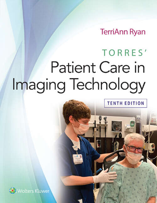 Book cover of Torres' Patient Care in Imaging Technology