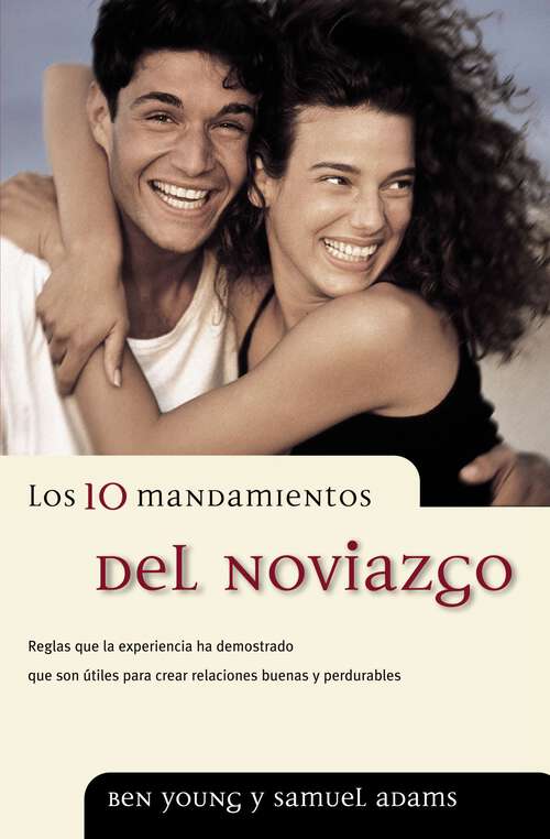 Book cover of Los 10 mandamientos del noviazgo