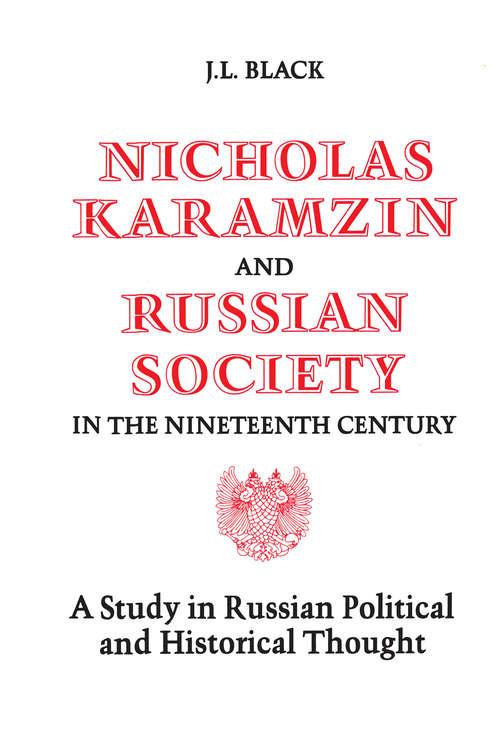 Book cover of Nicholas Karamzin and Russian Society in the Nineteenth Century