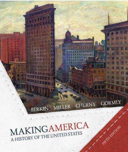Making America: A History of the United States (5th edition)