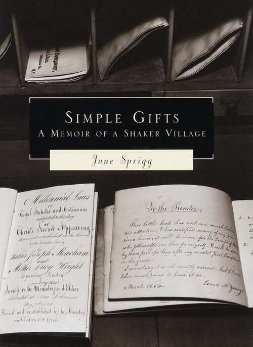 Book cover of Simple Gifts: A Memoir of a Shaker Village
