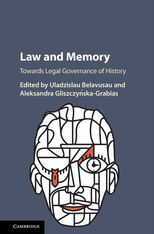 Book cover of Law and Memory: Towards Legal Governance of History
