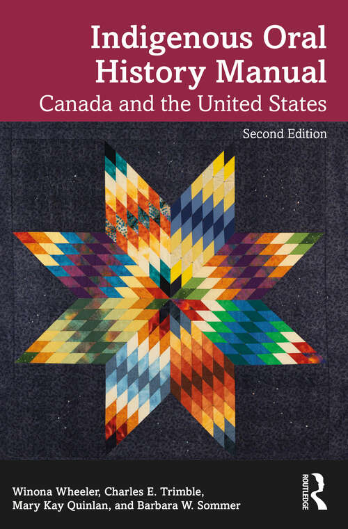 Book cover of Indigenous Oral History Manual: Canada and the United States