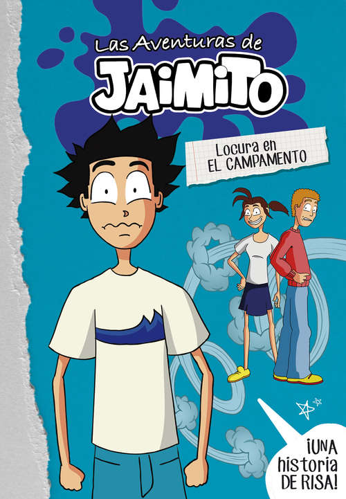Book cover of Locura en el campamento (Las aventuras de Jaimito 2)
