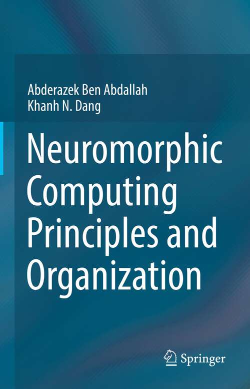 Book cover of Neuromorphic Computing Principles and Organization (1st ed. 2022)