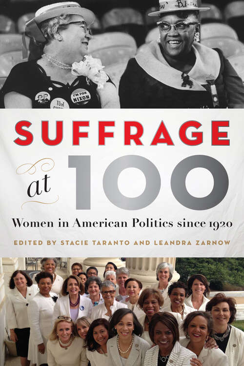 Suffrage at 100: Women in American Politics since 1920