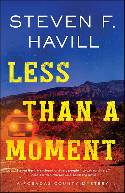 Book cover of Less Than a Moment (Posadas County Mysteries #24)