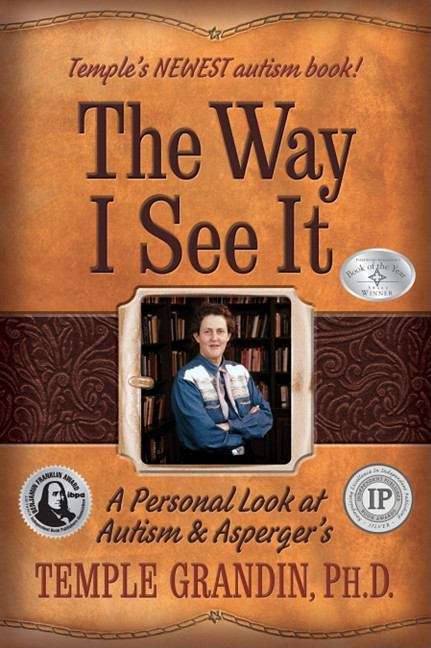 The Way I See It: A Personal Look at  Autism and Asperger’s