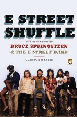 Book cover of E Street Shuffle: The Glory Days of Bruce Springsteen & the E Street Band