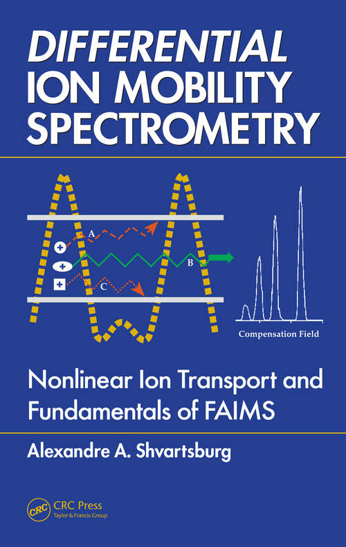 Book cover of Differential Ion Mobility Spectrometry: Nonlinear Ion Transport and Fundamentals of FAIMS (1)