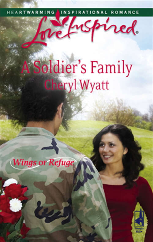 Book cover of A Soldier's Family (Wings of Refuge #2)