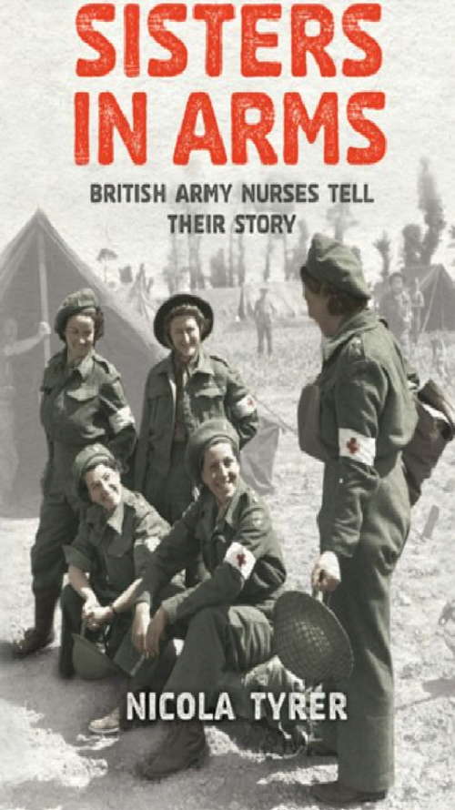 Book cover of Sisters In Arms: British Army Nurses Tell Their Story