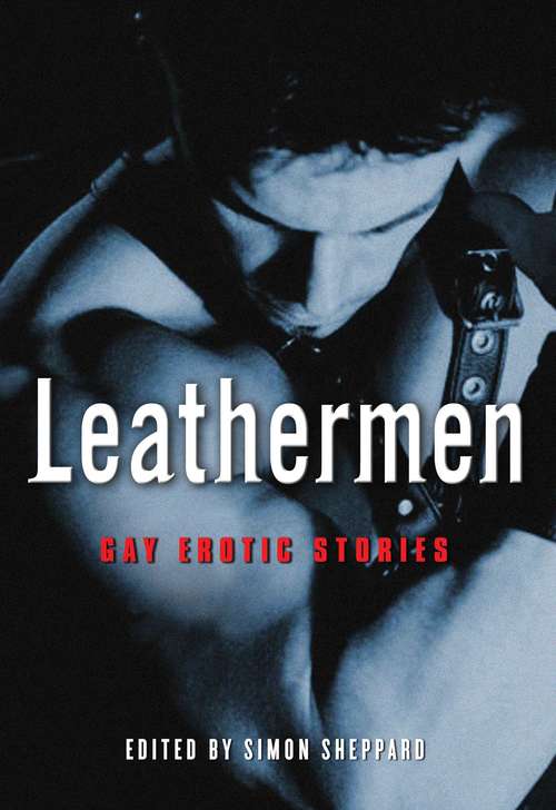 Book cover of Leathermen: Gay Erotic Stories