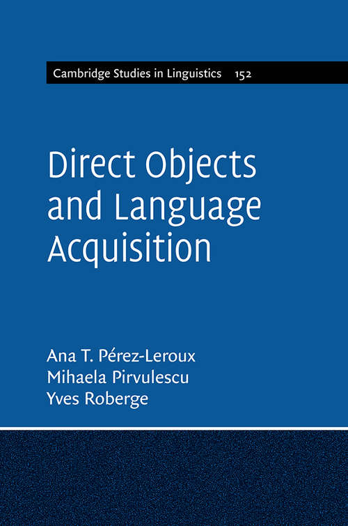 Book cover of Cambridge Studies in Linguistics: Direct Objects and Language Acquisition
