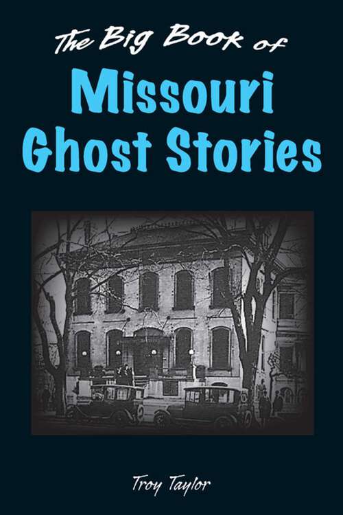 Book cover of Big Book of Missouri Ghost Stories (Big Book of Ghost Stories)