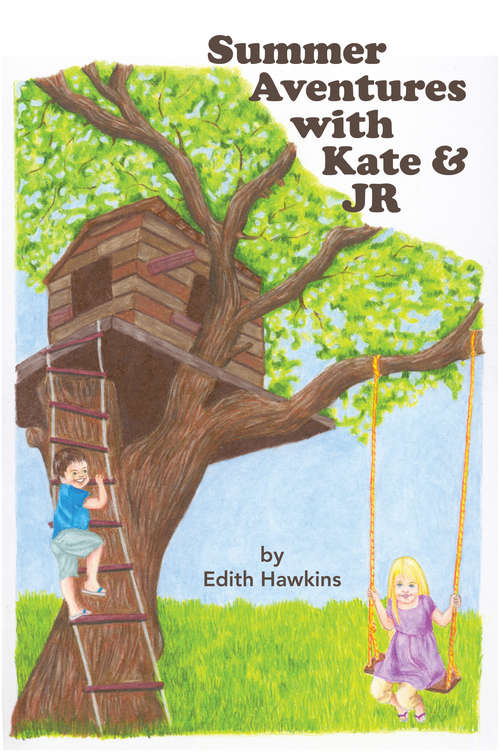 Book cover of Summer Adventures with Kate & J.R.