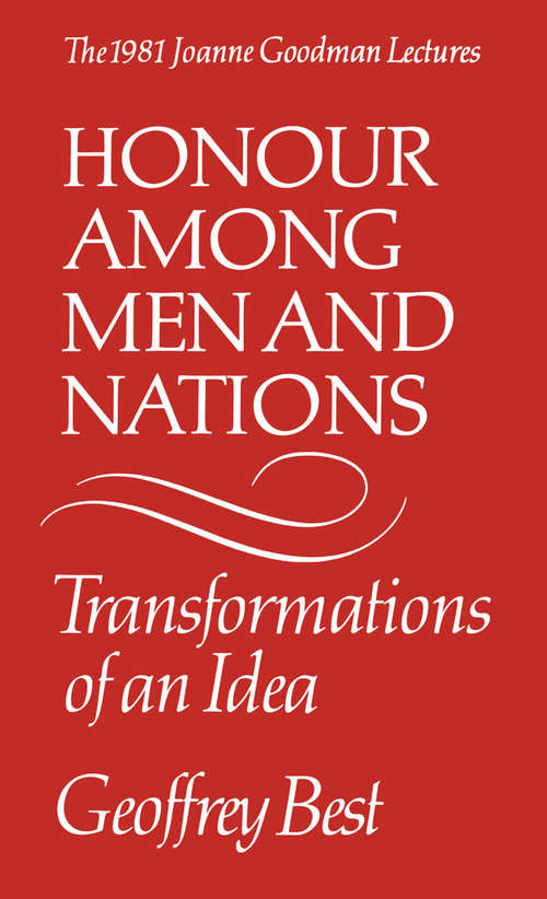 Book cover of Honour Among Men and Nations: Transformations of an idea