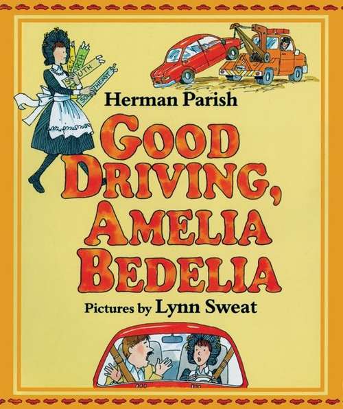 Book cover of Good Driving, Amelia Bedelia (with picture descriptions)