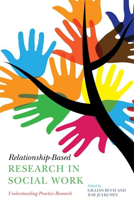 Relationship-Based Research in Social Work