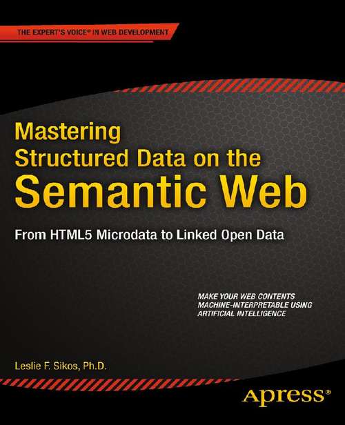 Book cover of Mastering Structured Data on the Semantic Web