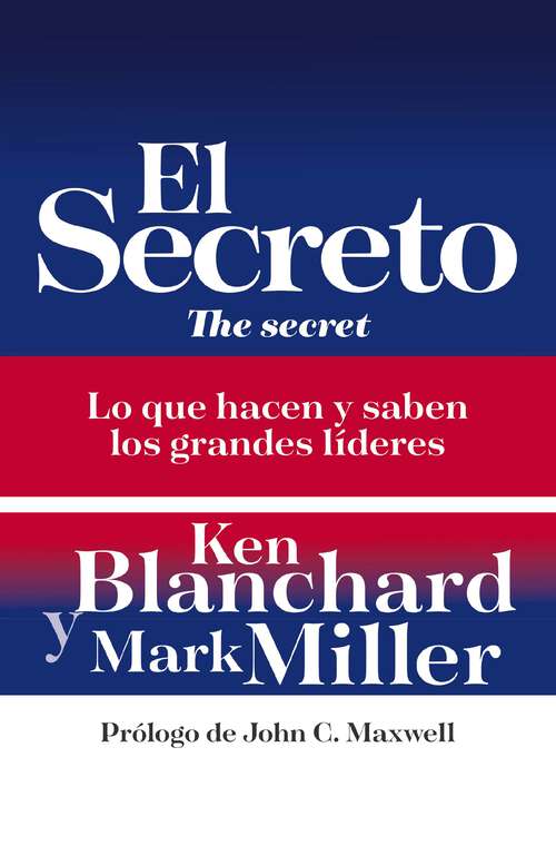 Book cover of El secreto: Lo que saben y hacen los grandes líderes