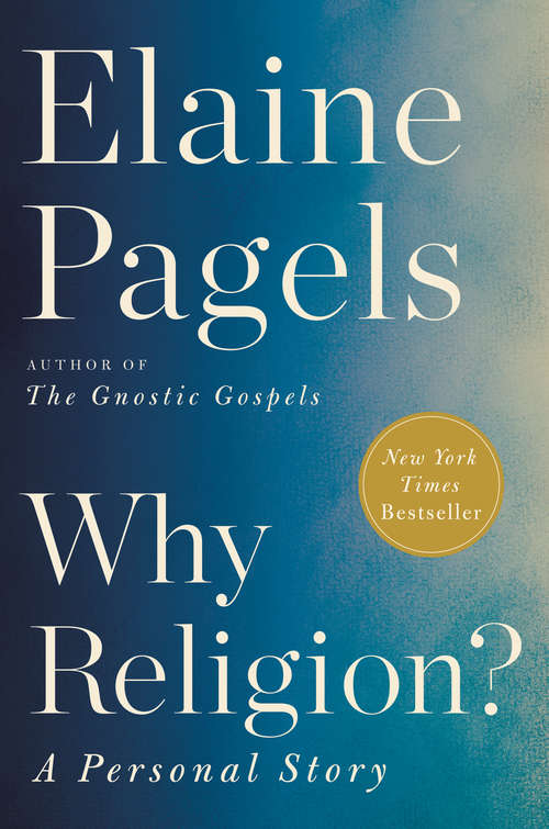 Book cover of Why Religion?: A Personal Story
