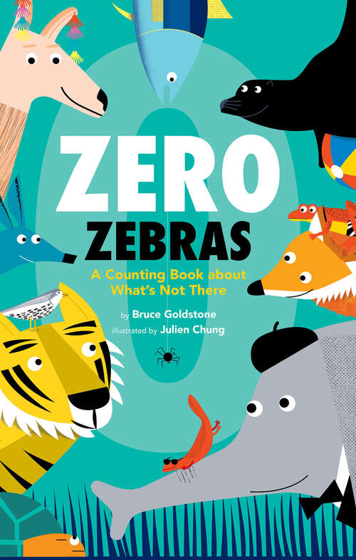 Book cover of Zero Zebras: A Counting Book about What’s Not There