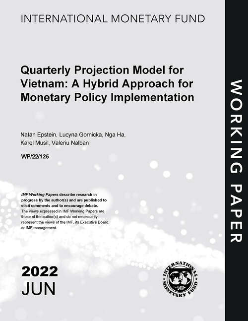 Book cover of Quarterly Projection Model for Vietnam: A Hybrid Approach for Monetary Policy Implementation (Imf Working Papers)