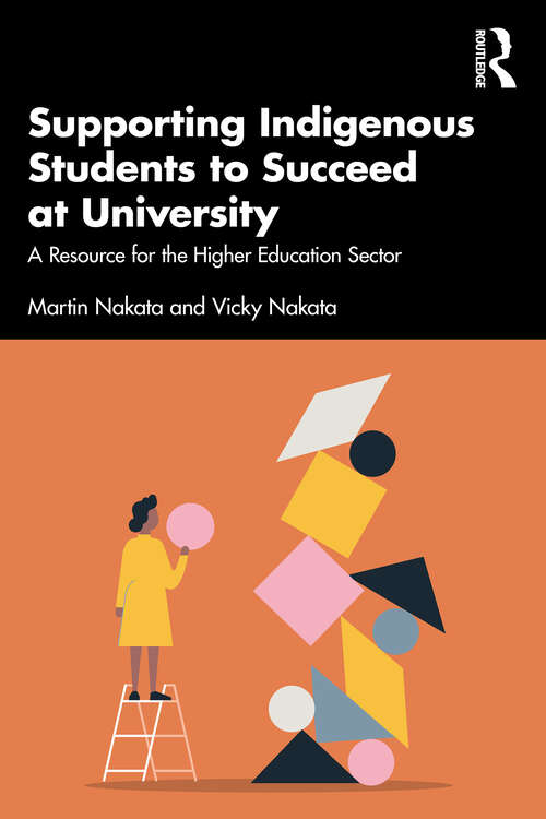 Book cover of Supporting Indigenous Students to Succeed at University: A Resource for the Higher Education Sector
