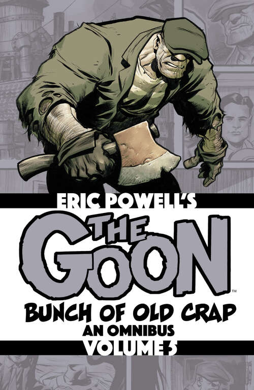 Book cover of The Goon Vol. 5: Bunch of Old Crap, an Omnibus