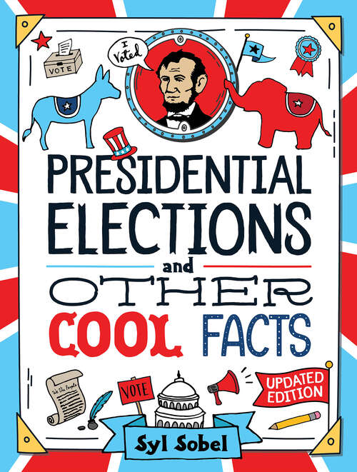 Book cover of Presidential Elections and Other Cool Facts