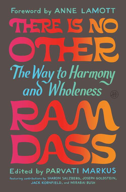 Book cover of There Is No Other: The Way to Harmony and Wholeness