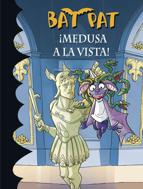 Book cover of ¡Medusa a la vista! (Bat Pat 35)