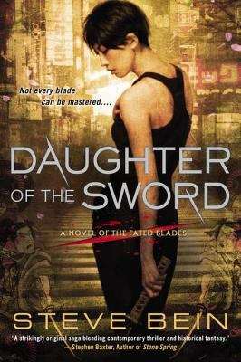 Book cover of Daughter of the Sword: A Novel of the Fated Blades