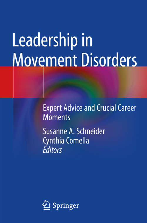 Leadership in Movement Disorders: Expert Advice and Crucial Career Moments