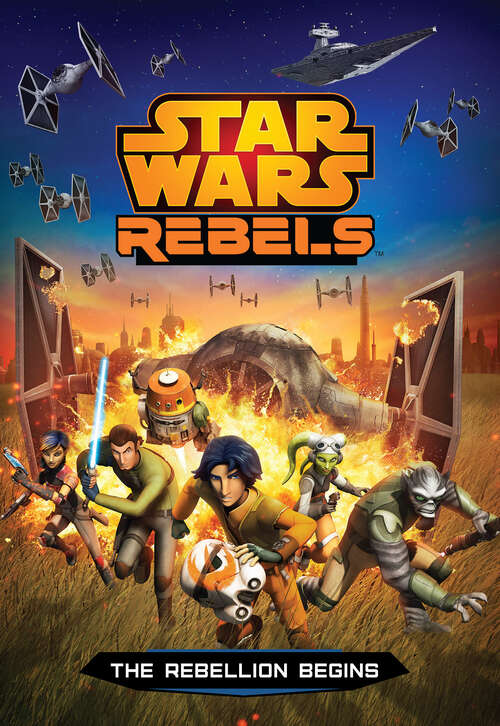 Book cover of Star Wars Rebels: The Rebellion Begins