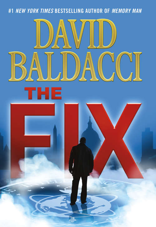 The Fix (A Memory Man Novel #3)