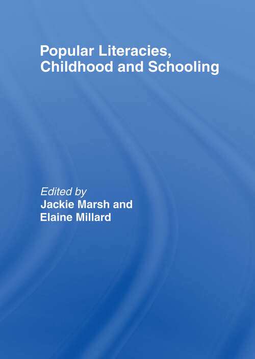 Book cover of Popular Literacies, Childhood and Schooling