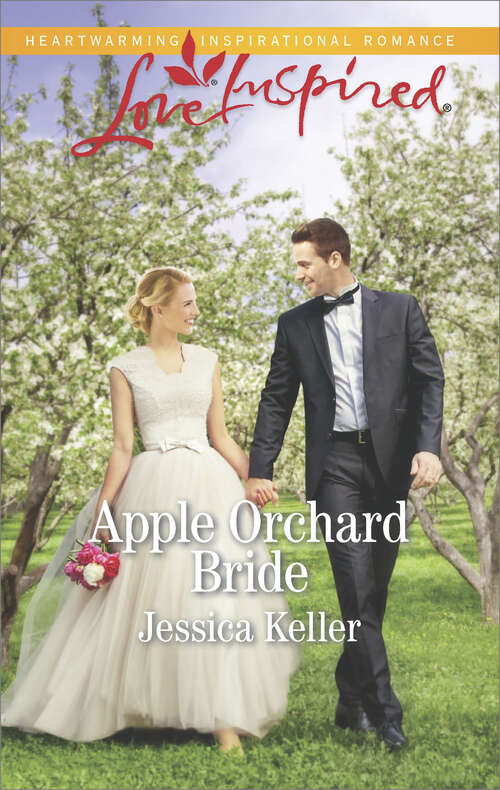 Apple Orchard Bride: An Amish Reunion Apple Orchard Bride Rocky Mountain Cowboy (Goose Harbor #5)