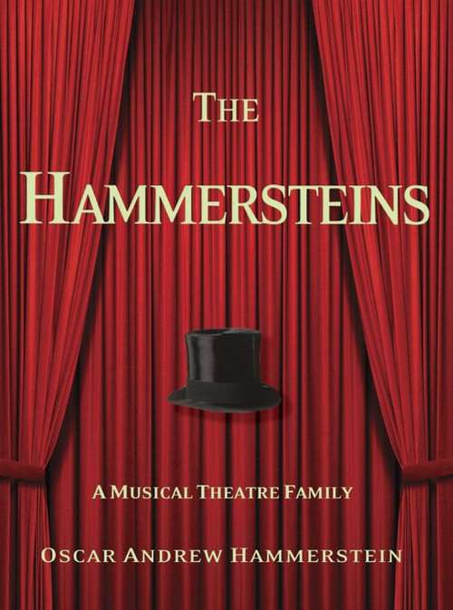 Book cover of Hammersteins: A Musical Theatre Family