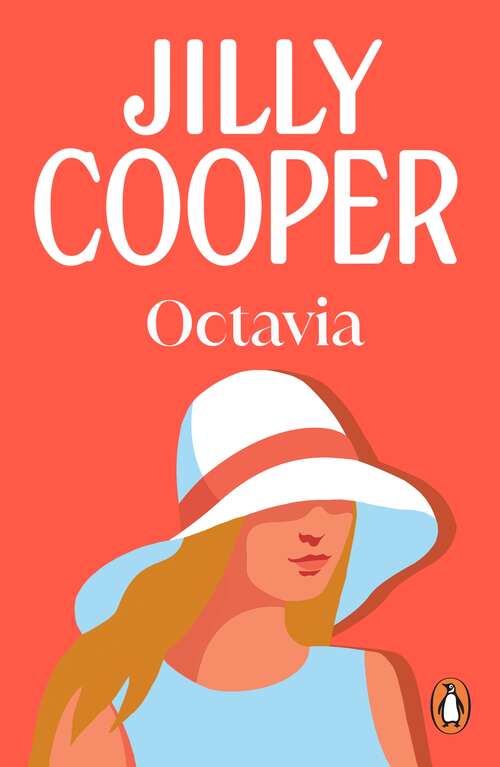 Book cover of Octavia: a light-hearted, hilarious and gorgeous novel from the inimitable multimillion-copy bestselling Jilly Cooper