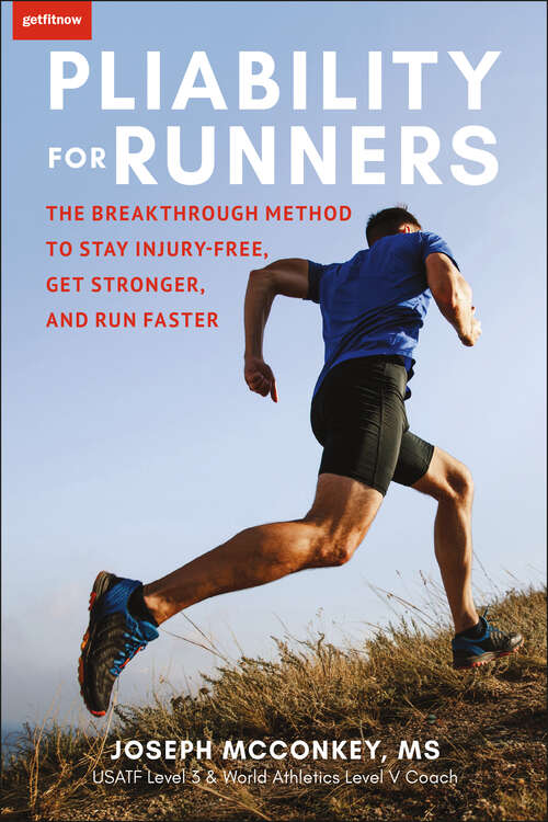 Book cover of Pliability for Runners: The Breakthrough Method to Stay Injury-Free, Get Stronger and Run Faster